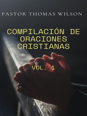 cover image of Compilación De Oraciones Cristianas (Volume1)